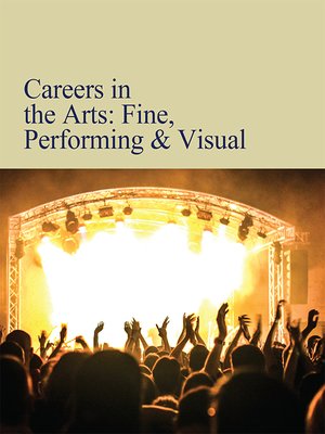 cover image of Careers in the Arts: Fine, Performing & Visual